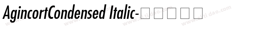 AgincortCondensed Italic字体转换